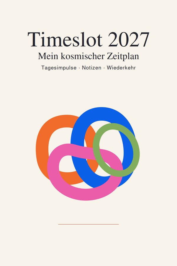 Timeslot 2027 – Mein kosmischer Zeitplan